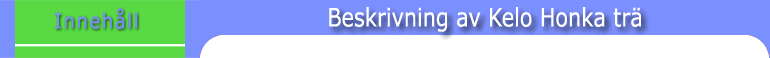 Kelo Honka trä